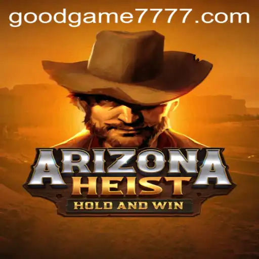 ArizonaHeist: A Thrilling Adventure in the World of Gaming