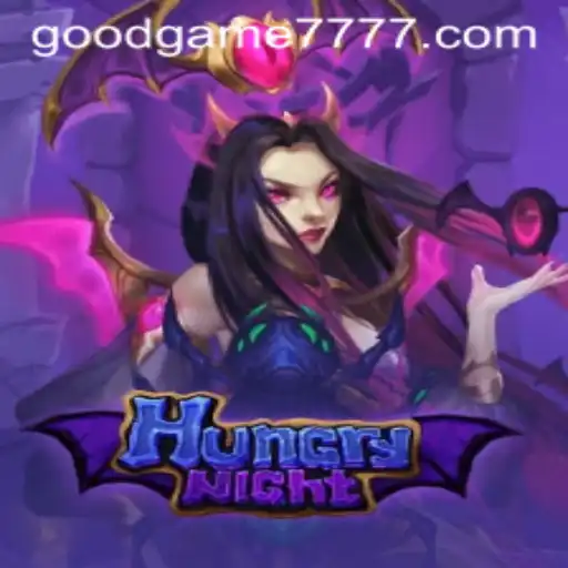 Exploring the Thrills of HungryNight: A Gaming Adventure with GoodGame 777