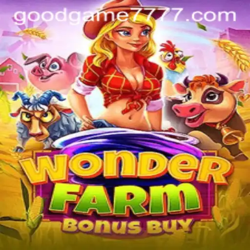 Explore the Thrilling World of WonderFarmBonusBuy: A Goodgame 777 Adventure