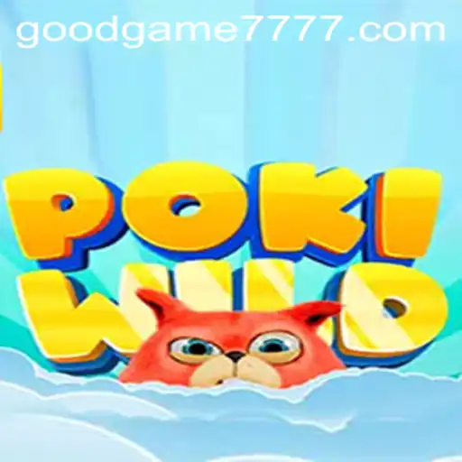 Exploring the Exciting World of PokiWild: A Goodgame 777 Experience