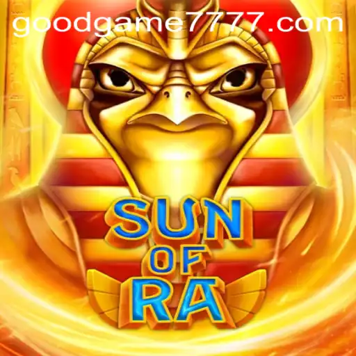 Exploring the Exciting World of SunofRa: A Goodgame 777 Creation
